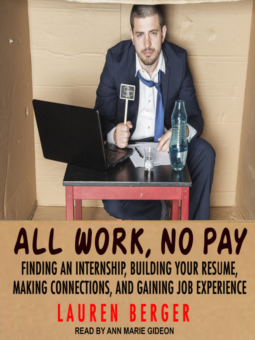 Title details for All Work, No Pay by Lauren Berger - Available